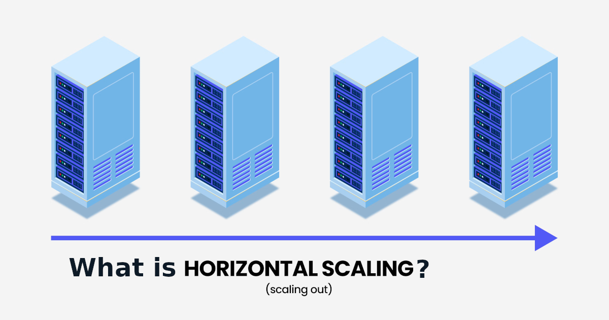 What Is Horizontal Scaling?