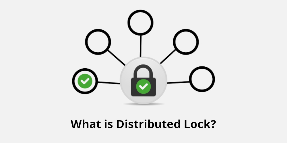What Is a Distributed Lock?